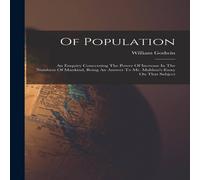William Godwin Of Population: An Enquiry Concerning The Power Of Increase In The William Godwin Multicolor