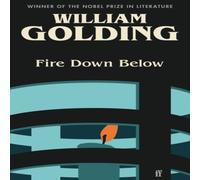 William Golding Fire Down Below Paperback Book William Golding Multicolor