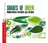 William Green & The Marty Jazz All Stars - Shades Of Green (Digitally Remastered)
