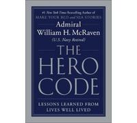 William H McRaven The Hero Code (Hardback)