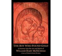 William Hart McNichols - The Boy Who Found Gold