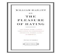 William Hazlitt On the Pleasure of Hating Paperback Book William Hazlitt Multicolor