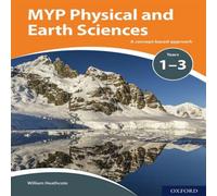 William Heathcote MYP Physical & Earth Sciences: a Concept Based Approach Book William Heathcote Multicolor