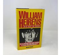 William Heirens: His Day in Court/Did an Innocent Man Confess to Three Grisly Murders?