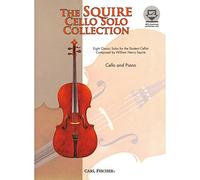 William Henry Squire: The Squire Cello Solo Collection. Sheet Music, CD for Cello, Piano Accompaniment