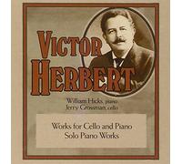 William Hicks & Jerry Grossman – Victor Herbert: Works for Cello & Piano; Solo Piano Works – ECM