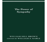 William Hill Brown The Power of Sympathy Paperback Book William Hill Brown Multicolor
