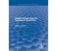 William Holman Hunt and Typological Symbolism (Routledge Revivals)