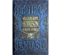 William Hope Hodgson Horror Stories (Gothic Fantasy)