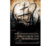 William Hope Hodgson: Voices from the Borderland