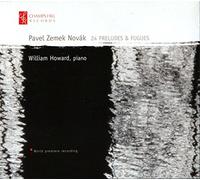 William Howard - Novak: 24 Preludes And Fugues