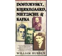 William Hubben Dostoevsky, Kierkegaard, Nietzsche & Kafka (Paperback)