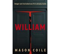 William: Danger can't be locked out if it's already inside