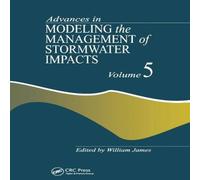 William James Advances in Modeling the Management of Stormwater Impacts in White William James White