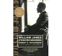 William James: In the Maelstrom of American Modernism : a Biography