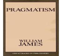 William James Pragmatism Paperback Book William James Multicolor