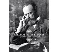 William James Studies Reprint Edition of the 2024 Vol. 19