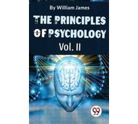 William James The Principles Of Psychology Volume II Paperback Book William James Multicolor