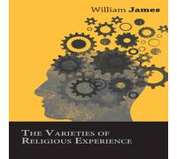 William James The Varieties of Religious Experience Paperback Book in White William James White