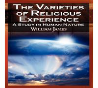 William James The Varieties of Religious Experience - The Classic Masterpiece in William James Multicolor