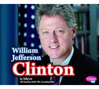 William Jefferson Clinton (Presidential Biographies)