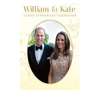 William & Kate: A First Anniversary Celebration