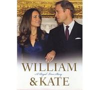 William & Kate: A Royal Love Story