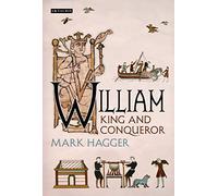 William: King and Conqueror