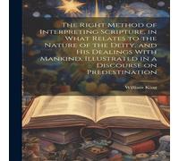 William King The Right Method of Interpreting Scripture, in What Relates to the William King Multicolor