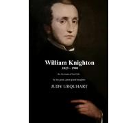 William Knighton: Author of the Private Life of an Eastern King