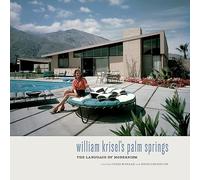 William Krisel's Palm Springs: The Language of Modernism