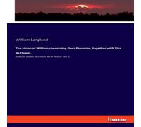 William Langland The vision of William concerning Piers Plowman, together with Vita William Langland Multicolor
