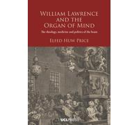 William Lawrence and the Organ of Mind