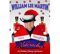William Lee Martin: The Nutcracker - A Christmas Stand-up Comedy Spectacular