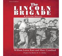 William Loren Katz The Lincoln Brigade Paperback Book William Loren Katz Multicolor