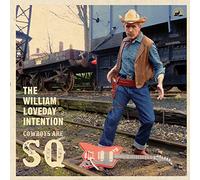William Loveday Intention,the - Cowboys Are Sq [VINYL]