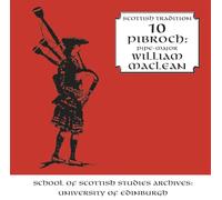 William Maclean - PIBROCH - SCOTTISH TrADITION SERIES VOL. 10