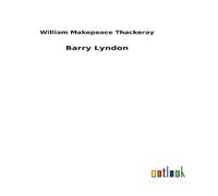 William Makepeace Thackeray Barry Lyndon Hardback Book William Makepeace Thackeray Multicolor