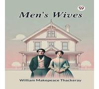 William Makepeace Thackeray Men's Wives Paperback Book William Makepeace Thackeray Multicolor