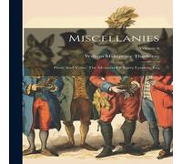 William Makepeace Thackeray Miscellanies: Prose & Verse. The Memoirs Of Barry Lyndon, Esq; in White William Makepeace Thackeray White