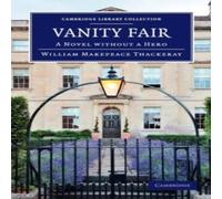 William Makepeace Thackeray Vanity Fair: A Novel Without a Hero Paperback Book in White William Makepeace Thackeray White
