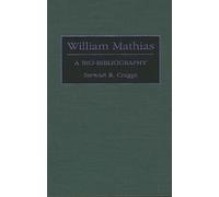 William Mathias: A Bio-Bibliography: 58 (Bio-Bibliographies in Music)