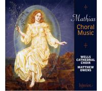 Matthew Owens: Wells Cathedral Choir - Mathias: Choral Music