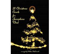 William McConnell: 20 Carols for Saxophone Duet: Saxophone: Instrumental