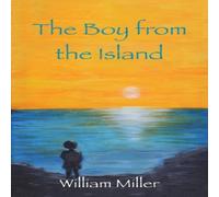 William Miller The Boy from the Island Paperback Book William Miller Multicolor