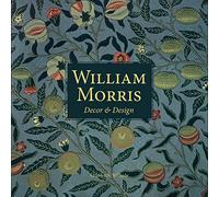 William Morris: Decor and Design