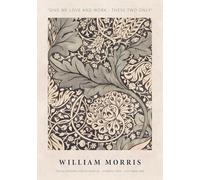 William Morris - Masters Collection Give me love and work Vintage art Decor Wall Art Exibition Poster Panting Glycele print POP Art (Unframed, A2 420 x 594mm, Unframed)