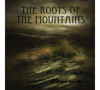 William Morris The Roots of the Mountains Hardcover Book William Morris Multicolor
