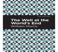 William Morris The Well at the World's End Hardcover Book William Morris Multicolor