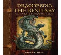 William O'Connor Dracopedia - The Bestiary Hardback Book William O'Connor Multicolor